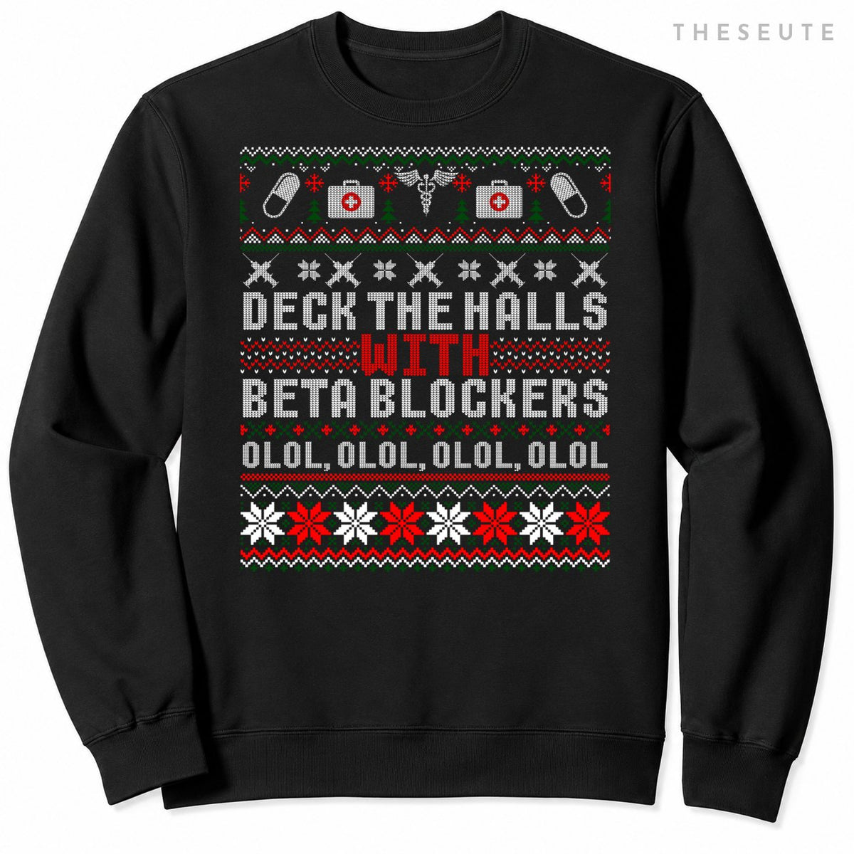 Deck The Halls Beta Blockers Nurse Christmas Ugly Sweatshirt