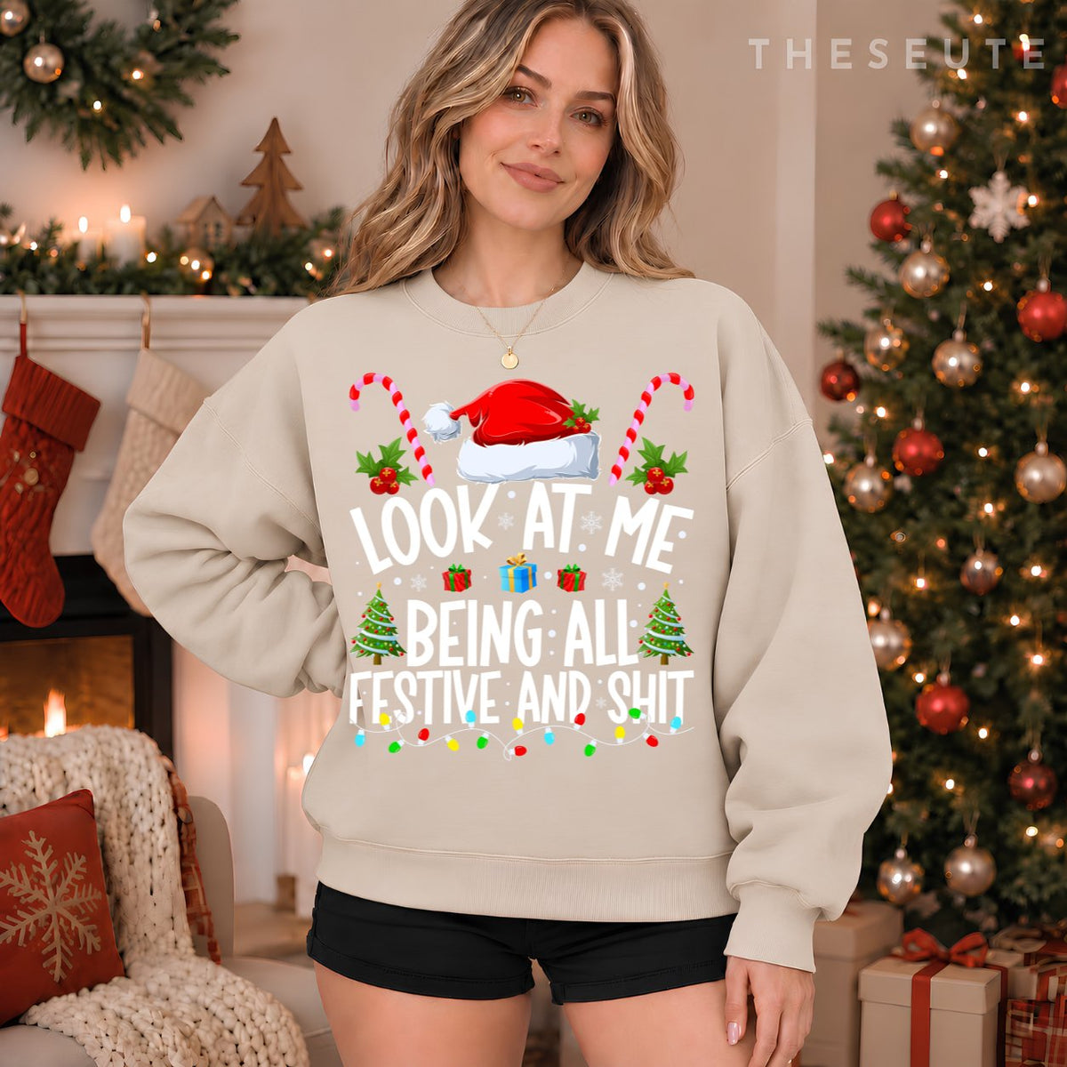 Look at Me Being All Festive and Shits Funny Christmas Santa Sweatshirt