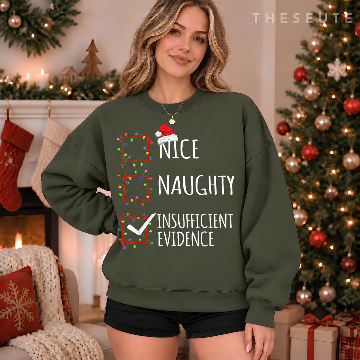 Nice Naughty Insufficient Evidence Christmas List Santa Clau Sweatshirt