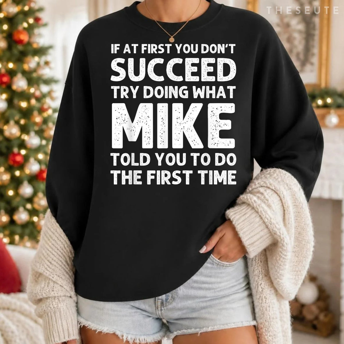 MIKE Gift Name Personalized Birthday Funny Christmas Joke Sweatshirt