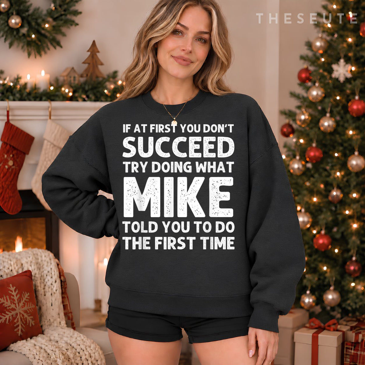 MIKE Gift Name Personalized Birthday Funny Christmas Joke Sweatshirt