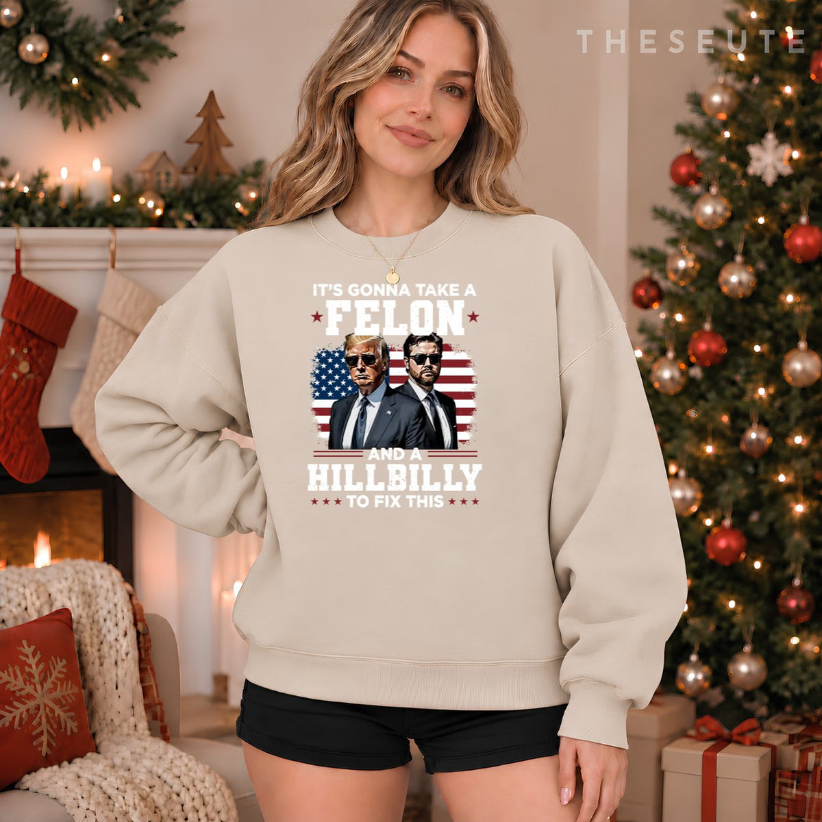Trump Vance It's Gonna Take A Felon And A Hillbilly To Fix Sweatshirt
