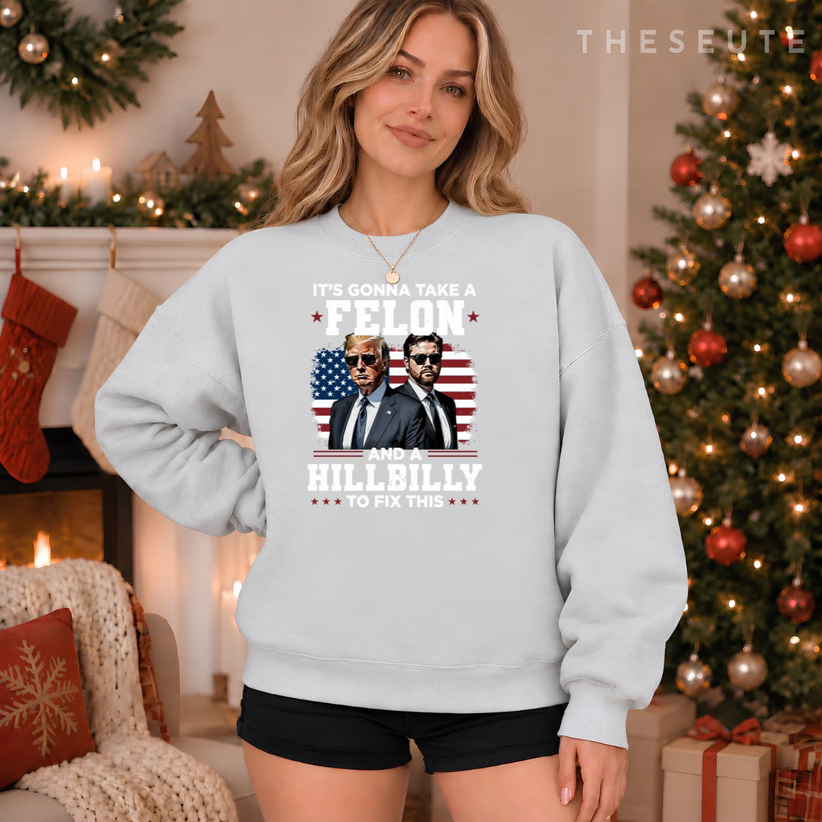 Trump Vance It's Gonna Take A Felon And A Hillbilly To Fix Sweatshirt
