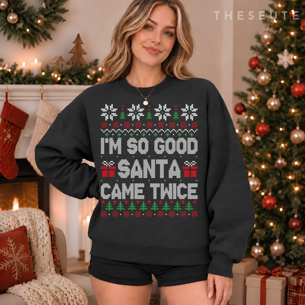 I'm So Good Santa Came Twice Santa Matching Couple Christmas Sweatshirt