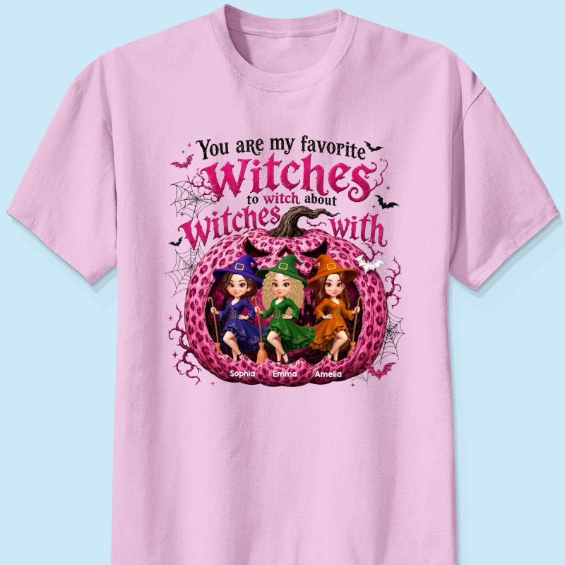 You Are My Favorite Witch Besties Halloween - Personalized Shirt - Halloween Gift For Besties